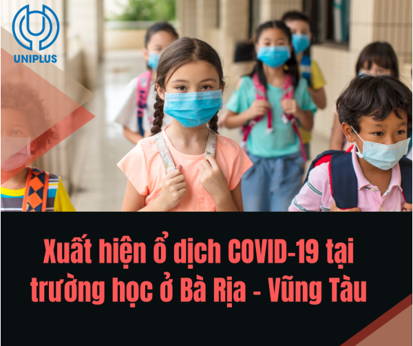 Phát hiện ổ dịch COVID - 19 tại một trường học ở Bà Rịa - Vũng Tàu 
