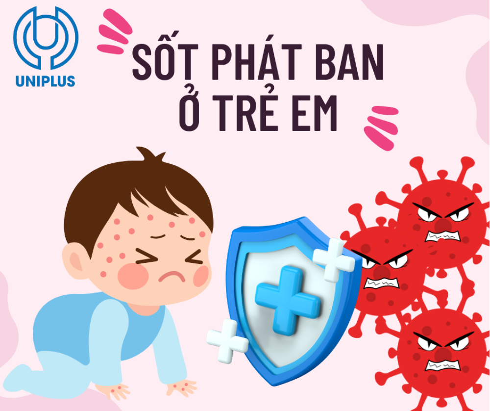 Nguyên nhân sốt phát ban ở trẻ và cách chăm sóc trẻ bệnh 