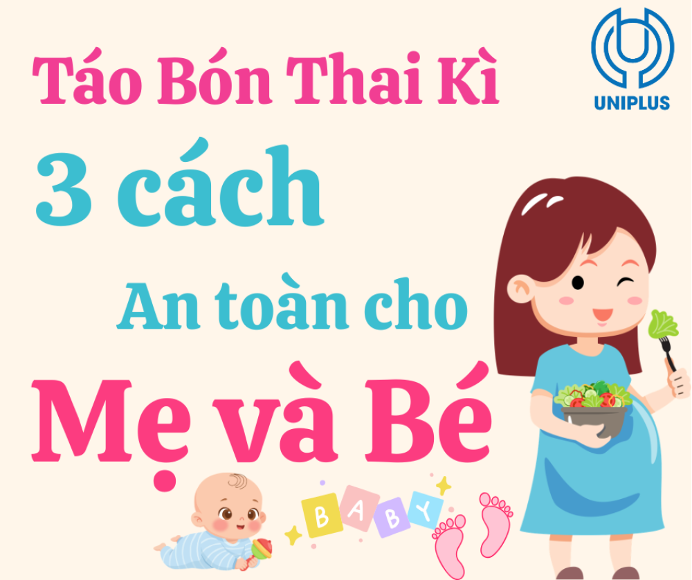 Táo Bón Thai Kỳ: Nguyên Nhân Và 3 Cách Trị An Toàn Cho Mẹ Và Bé