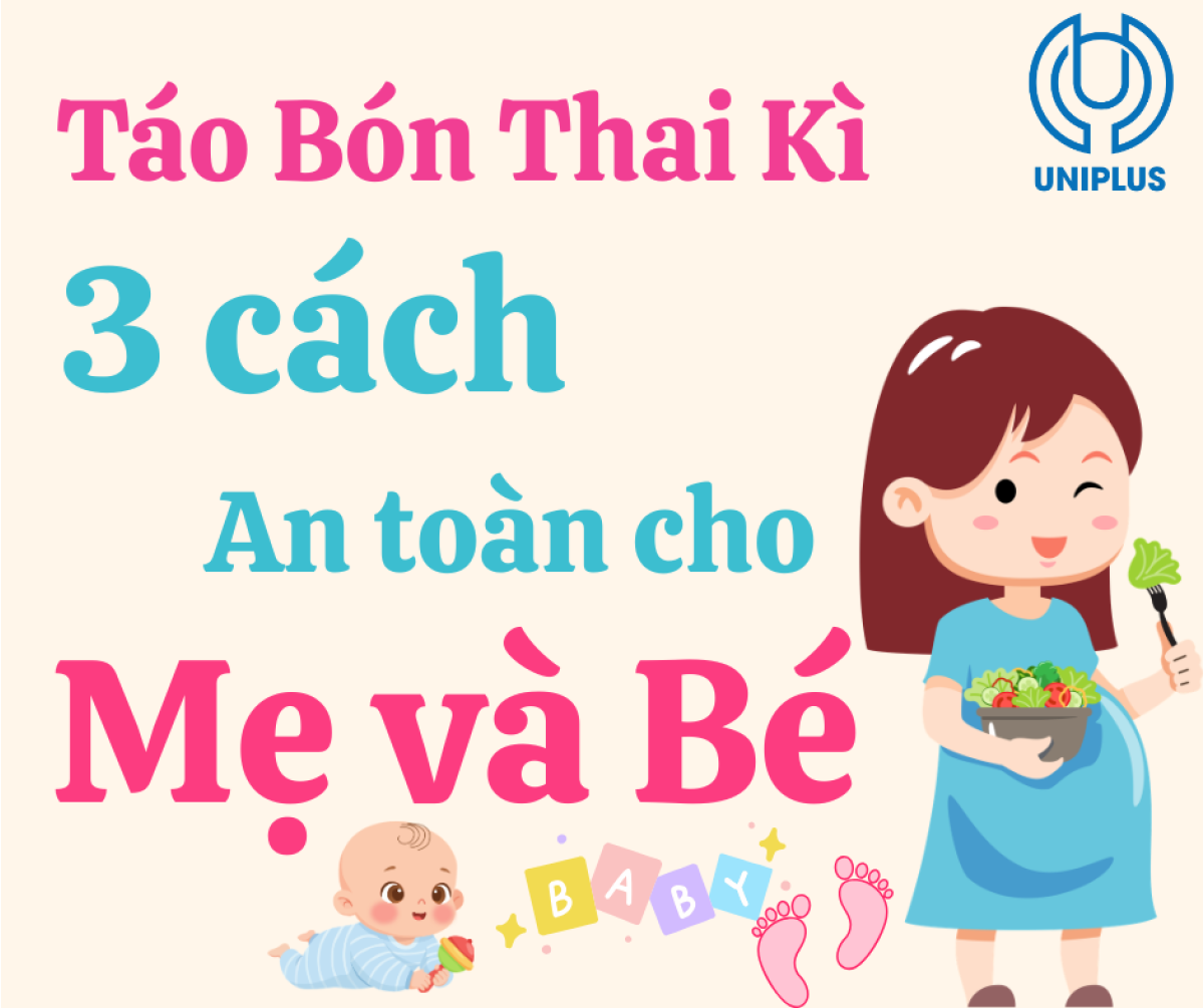 Táo Bón Thai Kỳ: Nguyên Nhân Và 3 Cách Trị An Toàn Cho Mẹ Và Bé