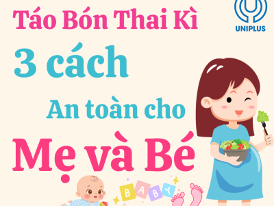 Táo Bón Thai Kỳ: Nguyên Nhân Và 3 Cách Trị An Toàn Cho Mẹ Và Bé